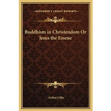 (英文圖書) Buddhism in Christendom Or Jesus the Essene 精裝版, Kessinger Publishing, 英文