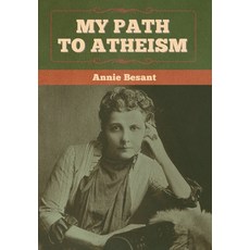 (英文圖書) My Path to Atheism 精裝版, Bibliotech Press, 英文