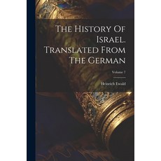 (英文圖書) The History Of Israel. Translated From The German; Volume 7 平裝版, Legare Street Press, 英文