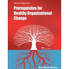 (英文圖書) Prerequisites for Healthy Organizational Change 平裝版, Bentham Science Publishers, 英文