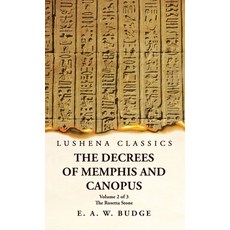 (英文圖書) The Decrees of Memphis and Canopus The Rosetta Stone Volume 2 of 3 精裝版, Lushena Books, 英文