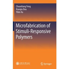Microfabrication of Stimuli-Responsive Polymers 精裝版, Springer, 英文