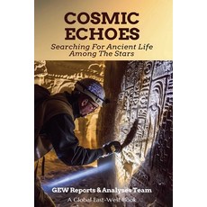 (英文圖書) Cosmic Echoes: Searching For Ancient Life Among The Stars 平裝版, Global East-West Ltd, 英文