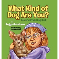 (英文圖書)What Kind of Dog Are You?: Becca's Official Dog Book 精裝版, Peggy Goodman, 英文