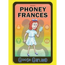 Phoney Frances 精裝版, Goose Garland Books, 英文