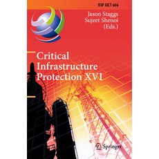 (英文圖書) Critical Infrastructure Protection XVI: 16th Ifip Wg 11.10 International Conference Iccip 20... 平裝版, Springer, 英文