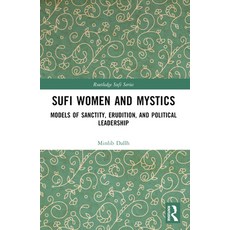 (英文圖書) Sufi Women and Mystics: Models of Sanctity Erudition and Political Leadership 平裝版, Routledge, 英文