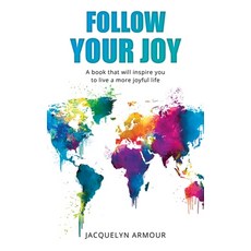 (英文圖書) Follow Your Joy: A Book That Will Inspire You To Live A More Joyful Life 平裝版, That Guys House, 英文
