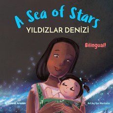 (英文圖書) A Sea of Stars - Y&#305;ld&#305;zlar Denizi: A Turkish - English bilingual chil... 平裝版, Independently Published, 英文