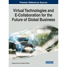 (英文圖書) Virtual Technologies and E-Collaboration for the Future of Global Business 精裝版, IGI Global, 英文