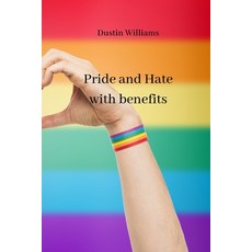 (英文圖書) Pride and Hate with benefits 平裝版, Dustin Williams, 英文