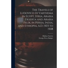 (英文圖書) The Travels of Ludovico Di Varthema in Egypt Syria Arabia Deserta and Arabia Felix in Pers... 平裝版, Legare Street Press, 英文