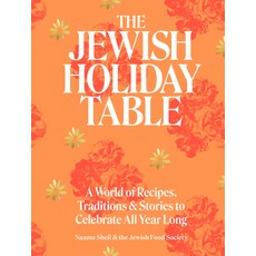 (英文圖書) The Jewish Holiday Table: A World of Recipes Traditions & Stories to Celebrate All Year Long 精裝版, Artisan Publishers, 英文
