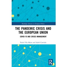 (英文圖書) The Pandemic Crisis and the European Union: Covid-19 and Crisis Management 平裝版, Routledge, 英文