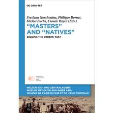 (英文圖書) "Masters" and "Natives": Digging the Others' Past 精裝版, de Gruyter, 英文