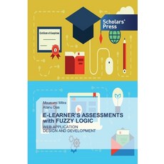 E-LEARNER'S ASSESSMENTS with FUZZY LOGIC 平裝版, Scholars' Press, 英文