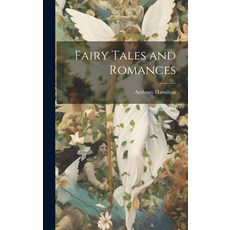 (英文圖書) Fairy Tales and Romances 精裝版, Legare Street Press, 英文