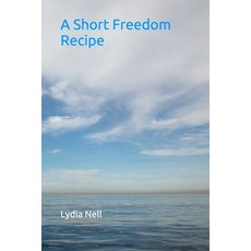 (英文圖書)A Short Freedom Recipe 平裝版, Independently Published, 英文