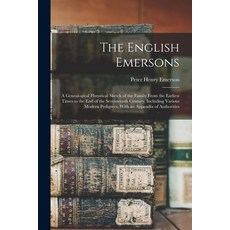 (英文圖書) The English Emersons: A Genealogical Historical Sketch of the Family From the Earliest Times ... 平裝版, Legare Street Press, 英文
