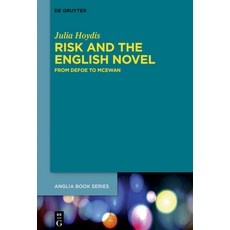 (英文圖書) Risk and the English Novel: From Defoe to McEwan 精裝版, de Gruyter, 英文