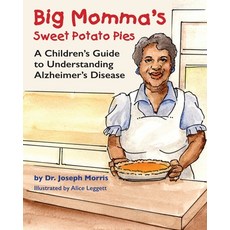 (英文圖書)Big Momma's Sweet Potato Pies: A Children's Guide to Understanding Alzheimer's D... 平裝版, Independently Published, 英文