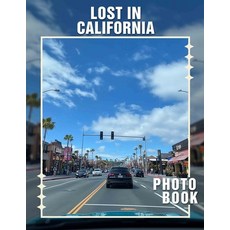 (英文圖書) Lost In California Photo Book: Explore California Through 40 Stunning Images Pe... 平裝版, Independently Published, 英文