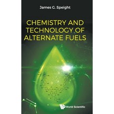 Chemistry and Technology of Alternate Fuels 精裝版, World Scientific Publishing..., 英文