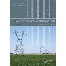 Design of Electrical Transmission Lines: Structures and Foundations 平裝版, CRC Press, 英文