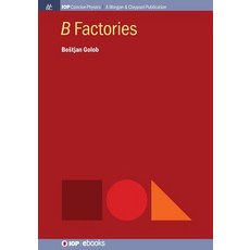 (英文圖書) B Factories 平裝版, Iop Concise Physics, 英文