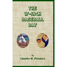 The 17-Inch Baseball Bat 平裝版, Independently Published, 英文