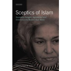 (英文圖書) Sceptics of Islam: Revisionist Religion Agnosticism and Disbelief in the Modern Arab World 精裝版, Bloomsbury Publishing PLC, 英文