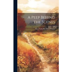 (英文圖書)A Peep Behind the Scenes 精裝版, Legare Street Press, 英文