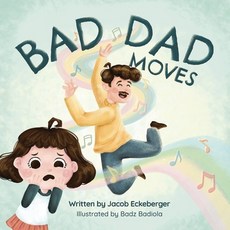 (英文圖書)Bad Dad Moves 平裝版, Jacob Eckeberger, 英文