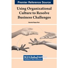 (英文圖書) Using Organizational Culture to Resolve Business Challenges 精裝版, IGI Global, 英文