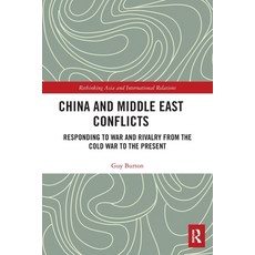 (英文圖書) China and Middle East Conflicts: Responding to War and Rivalry from the Cold War to the Present 平裝版, Routledge, 英文