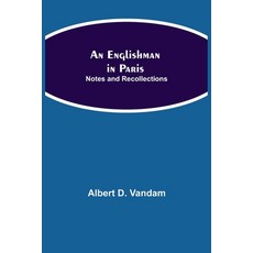 (英文圖書) An Englishman in Paris: Notes and Recollections 平裝版, Alpha Edition, 英文