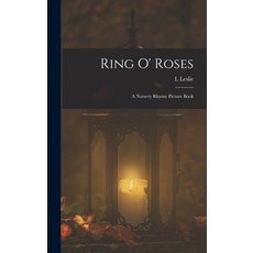 (英文圖書)Ring o' Roses; a Nursery Rhyme Picture Book 精裝版, Legare Street Press, 英文
