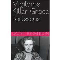 (英文圖書) Vigilante Killer Grace Fortescue 平裝版, Trellis Publishing, 英文
