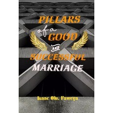 (英文圖書) Pillars of a Good and Successful Marriage 平裝版, Independently Published, 英文