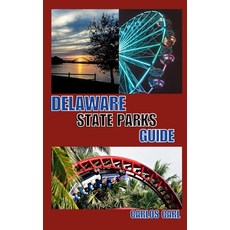 (英文圖書) Delaware State Parks Guide 平裝版, Independently Published, 英文