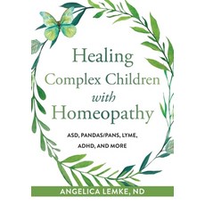 (英文圖書) Healing Complex Children with Homeopathy 平裝版, Workplay Publishing, 英文