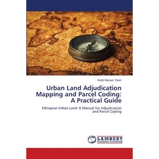 (英文圖書) Urban Land Adjudication Mapping and Parcel Coding: A Practical Guide 平裝版, LAP Lambert Academic Publis..., 英文