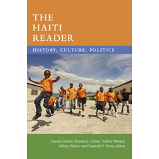 The Haiti Reader: History Culture Politics 精裝版, Duke University Press, 英文