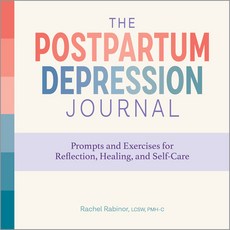 (英文圖書) The Postpartum Depression Journal: Prompts and Exercises for Reflection Healing and Self-Care 平裝版, Rockridge Press, 英文
