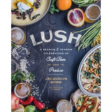 Lush: A Season-By-Season Celebration of Craft Beer and Produce 精裝版, Agate Surrey, 英文