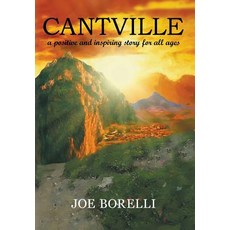 (英文圖書) Cantville: a positive and inspiring story for all ages 精裝版, Borelli Direct Publishing, 英文