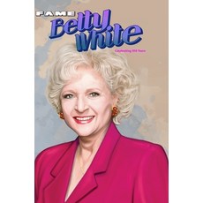 (英文圖書)Fame: Betty White - Celebrating 100 Years 精裝版, Tidalwave Productions, 英文
