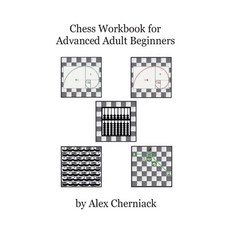 (英文圖書) Chess Workbook For Adult Beginners 平裝版, Alex Cherniack, 英文