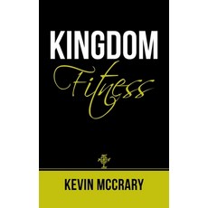 (英文圖書) Kingdom Fitness 精裝版, WestBow Press, 英文