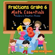 (英文圖書)Fractions Grade 6 Math Essentials: Children's Fraction Books 平裝版, Prodigy Wizard Books, 英文